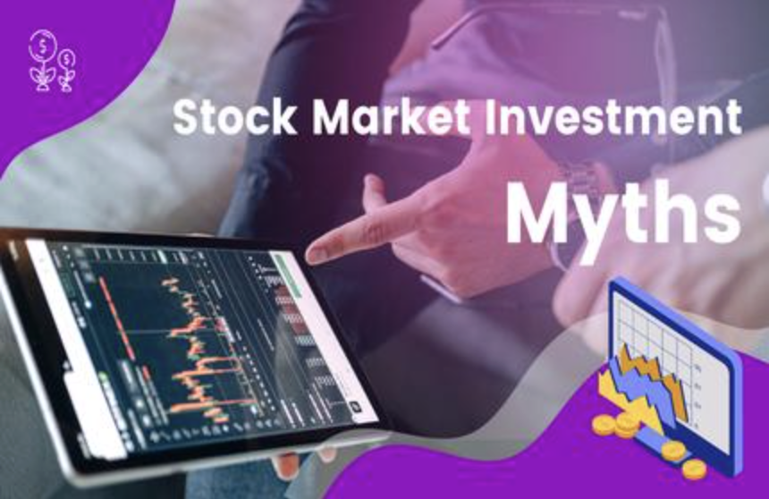 Stock Myths: Avoid Common Investment Traps